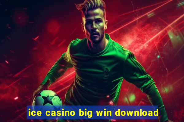 ice casino big win download